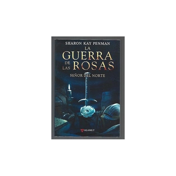 LA GUERRA DE LAS ROSAS: SEÑOR DEL NORTE.